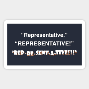 Representative!!! Magnet